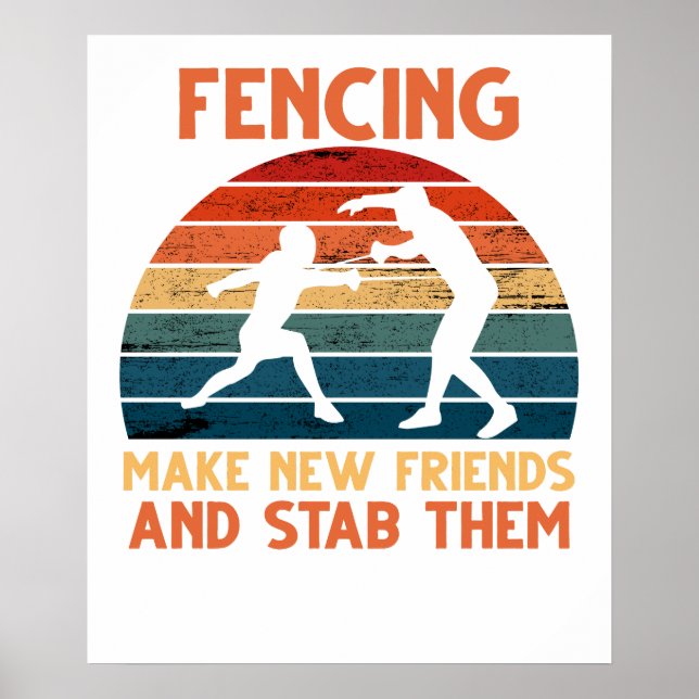 Affiche Fencing Faites de Nouveaux Amis Et Poignardez-Les  (Devant)