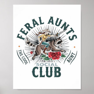 Affiche Feral Aunts Social Club The Cool Tante Raccoon