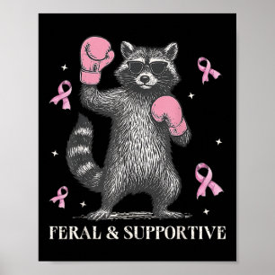 Affiche Feral Et Soutien Funny Raccoon Cancer Du Sein Un