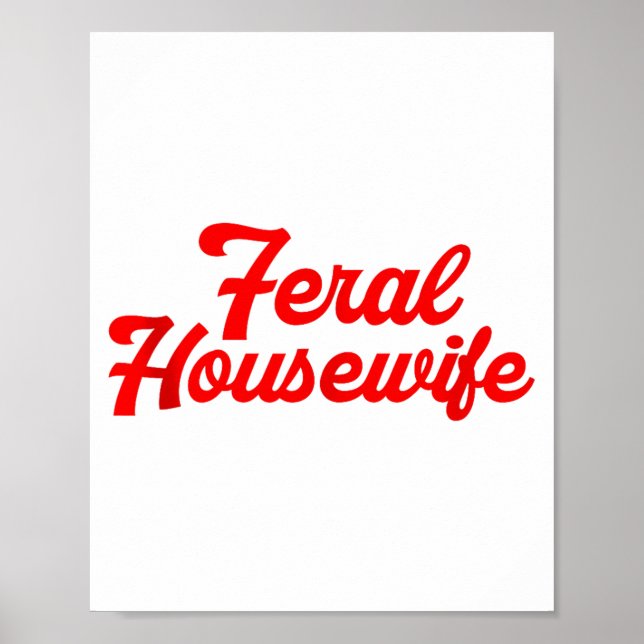 Affiche Feral Housewife Humor Mom Humor Housewife Funny Gi (Devant)