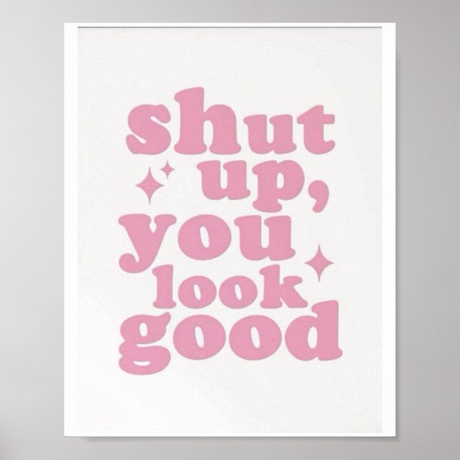 Affiche Ferme ta bouche tu es beau typographie esthétique  (Devant)