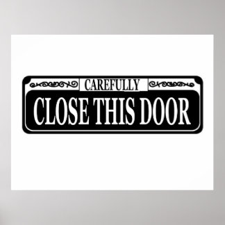 Affiche Fermer soigneusement le panneau de porte