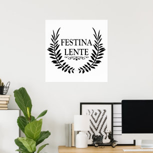 Affiche festina lente, phrase latine