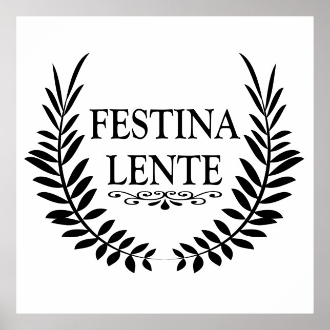 Affiche festina lente, phrase latine (Devant)