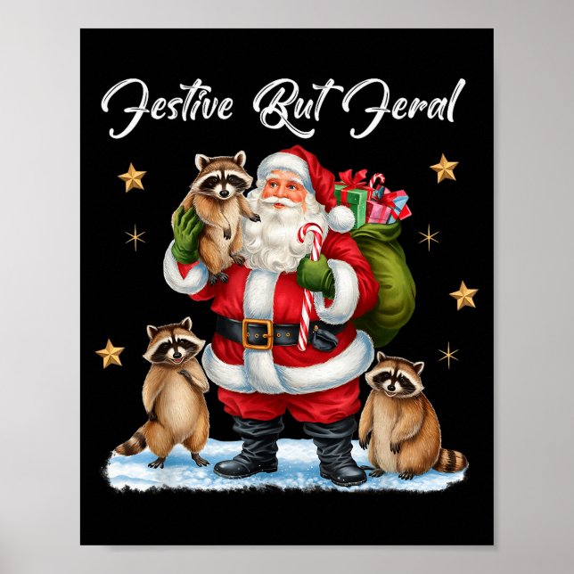 Affiche Festive But Feral Santa Raccoon Christmas Pajamas  (Devant)