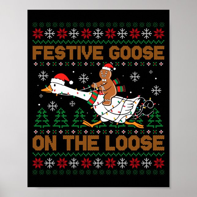 Affiche Festive Goose On The Loose Funny Gingerbread Ugly  (Devant)