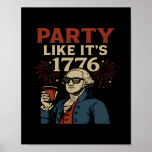 Affiche Fête comme c'est 1776 Drôle Patriotique Boire Desi