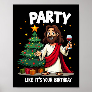 Affiche Fête comme si c'était ton anniversaire Noël Jésus