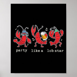 Affiche Fête Comme Un Lob Star Funny Homard Danser Musique