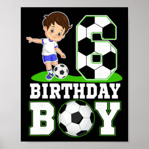 Affiche Fête d'anniversaire de 6 ans de football Anniversa