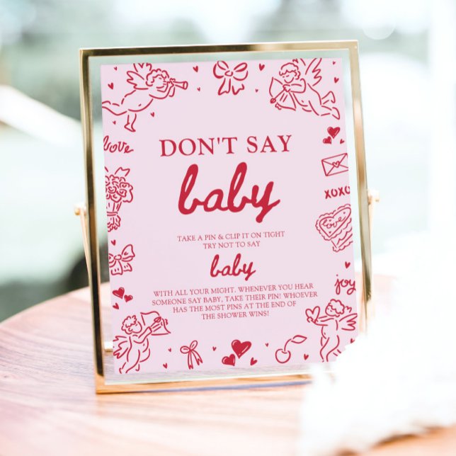 Affiche Fête de Bébé Rose Rouge Saint-Valentin Bébé Ne Dis (Pink Red Valentine Baby Don't Say Baby Baby Shower Sign)