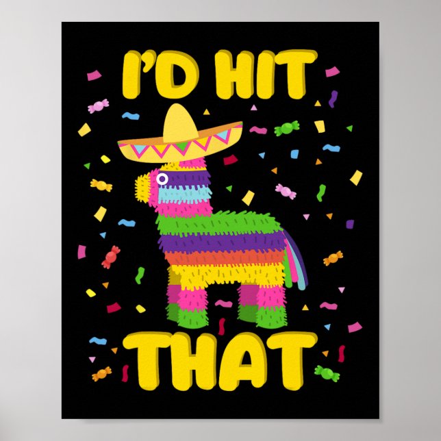 Affiche Fête de Cinco De Mayo Je Frapperais Ces Pinatas  (Devant)