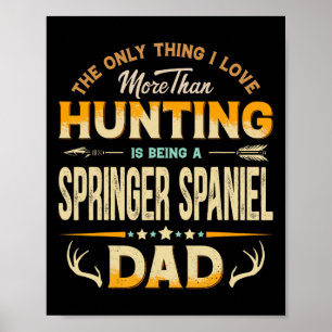 Affiche Fête des pères de chasse amusante - Springer Spani