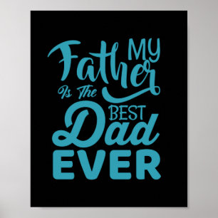 Affiche Fête des pères Mon Père Est Le Meilleur Père Jamai