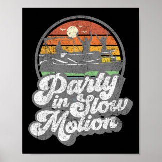 Affiche Fête En Mouvement Lent Rétro Funny Pontoon Bateau