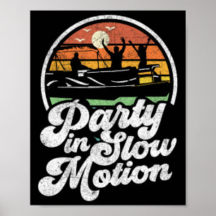 Affiche Fête En Mouvement Lent Rétro Funny Pontoon Bateau