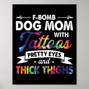 Affiche Feu-Bombe Maman Chien Avec Tatouages Jolies Yeux E