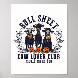 Affiche Feuille de taureaux Cow Lover Club Moo I Mean How