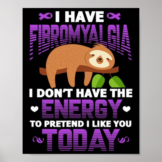 Affiche Fibromyalgia Sloth Fibro Guerrier Patient J'ai Wi- (Devant)
