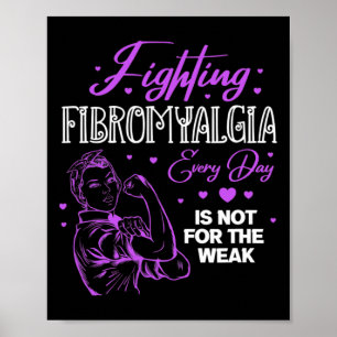 Affiche Fibromyalgie Chaque Jour N'Est Pas Pour La Faible 