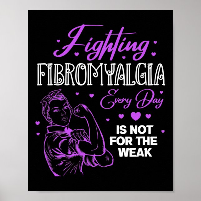 Affiche Fibromyalgie Chaque Jour N'Est Pas Pour La Faible  (Devant)