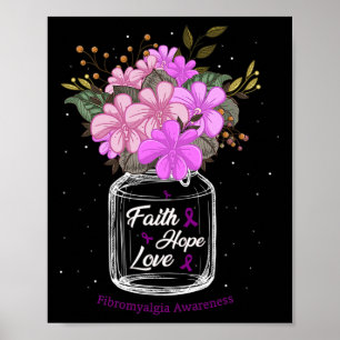 Affiche Fibromyalgie Faith Love Hope Flower Jar Sensibilis