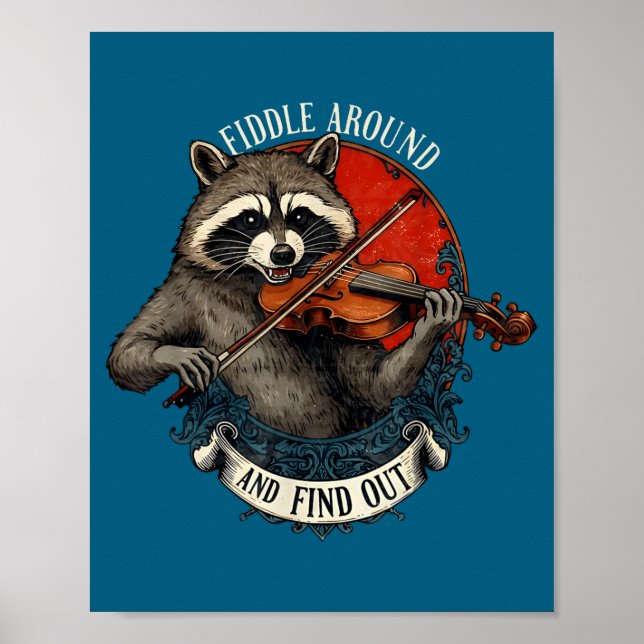 Affiche Fiddle Around And Find Out Music Raccoon Fiddle Fu (Devant)