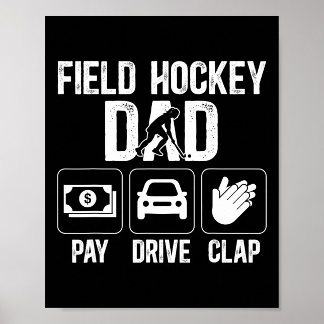 Affiche Field Hockey Dad Pay Drive Clap Field Hockey Playe (Devant)