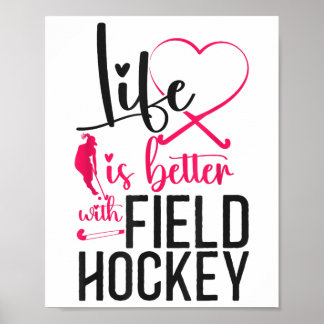 Affiche Field Hockey Heart Life Is Better Field Hockey