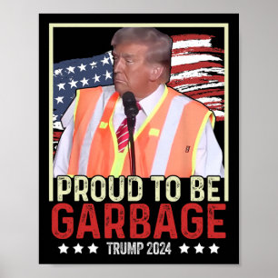 Affiche Fier d'être Garbyge Vote Trump Président Trump Élu