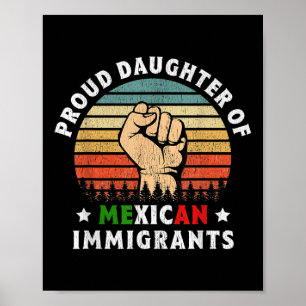 Affiche Fier Fille Des Immigrants Mexicains