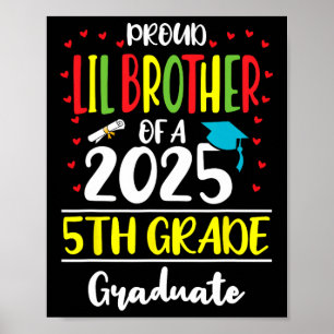 Affiche Fier Lil Frère D'Un Cl De 2025 5E Gradua