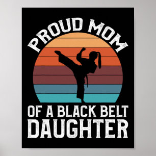 Affiche Fier Maman D'Une Fille De Ceinture Noire 15