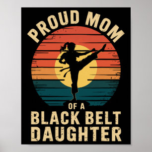 Affiche Fier Maman D'Une Fille De Ceinture Noire 5