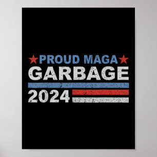 Affiche _fier Mega Garbage Trump Supporter