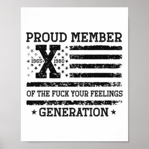 Affiche Fier Membre De La Génération X Usa De Vos Sentimen