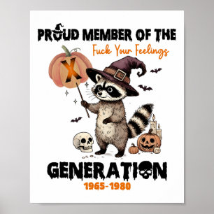 Affiche Fier Membre Du Fck Vos Sentiments Génération X