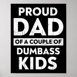 Affiche Fier papa de quelques enfants idiots drôle de papa