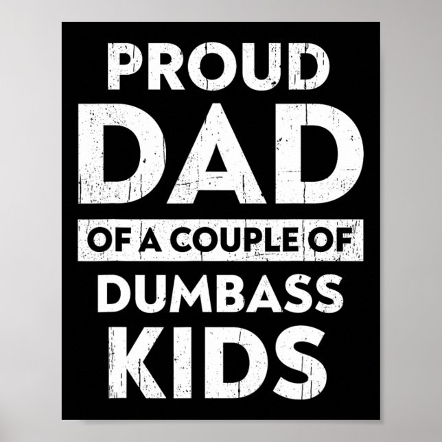 Affiche Fier papa de quelques enfants idiots drôle de papa (Devant)
