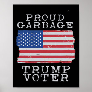 Affiche Fier poubelle électeur Trump poubelle pour Trump