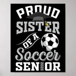 Affiche Fier Soeur D'Un Soccer Senior Cl De 2025 Graduat