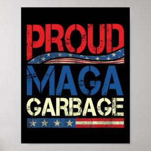Affiche Fier supporter de Mega Garbyge Trump 7