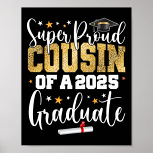 Affiche Fière Cousin D'Un Cl De 2025 Diplômé Gradu Supérie