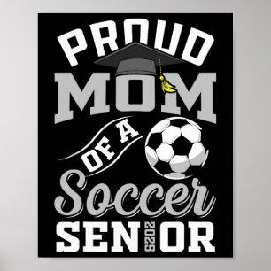 Affiche Fière Maman D'Un Soccer Senior Cl De 2025 Graduati
