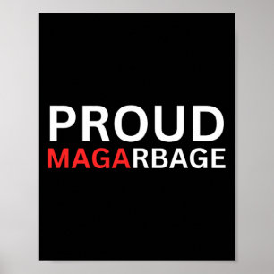 Affiche Fière Mega Garbyge Tee Supporters de Trump