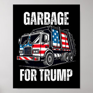 Affiche Fière Ordures Poubelles Trump Supporter Garbage Po