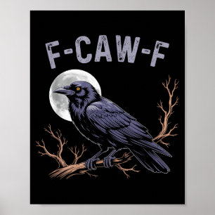 Affiche Fife Vie Corbeau Drôle Sarcastique Fcawf 