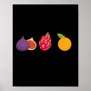 Affiche Fig Dragon Fruit Tangerine Fruit Subtil Anti Trump