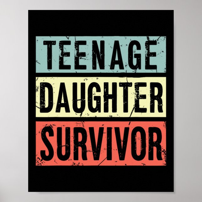 Affiche Fille adolescente Survivante Funny Papa Maman Mère (Devant)