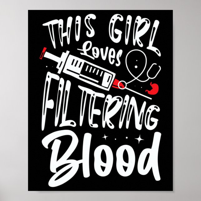 Affiche Fille aime Filtrer sang Rein Dialyse Infirmière (Devant)